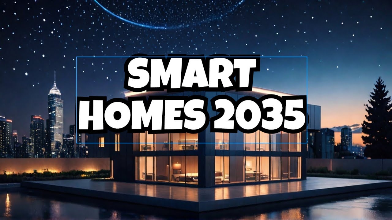 The Future of Living: AI Smart Homes, Lifestyle Innovations, and 2035 Predictions!