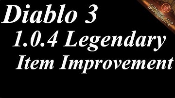 Diablo 3 - Patch 1.0.4 Legendary Item Improvements