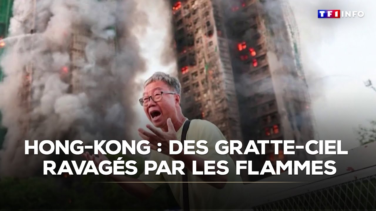 Hong-Kong : des gratte-ciel ravagés par les flammes｜TF1 INFO