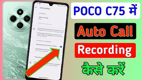 Poco c75 me call recording kaise kare / how to record call automatically in poco c75 5g me //