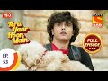 Tera Yaar Hoon Main - Ep 53 - Full Episode - 11th November 2020