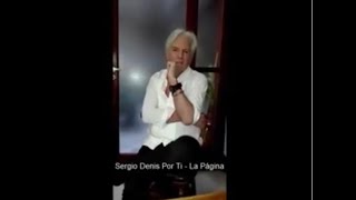 SALUDOS DE SERGIO A SU PÁGINA SERGIO DENIS POR TI