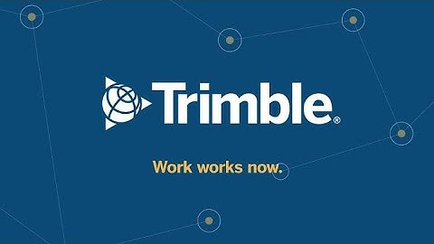 Trimble powers the interconnected world of work
