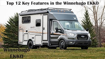 LichtsinnRV.com - Top 12 Key Features in the All-New Winnebago EKKO