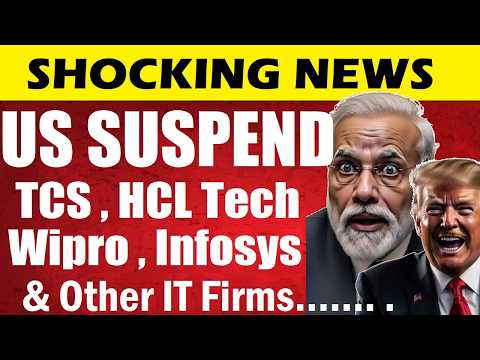 SUPER SHOCKING NEWS😡😠 US Suspend TCS, Infosys, Wipro, HCL Tech & Other IT Firms from PERM Green Card
