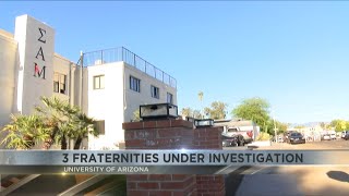 U of A investigating three fraternities