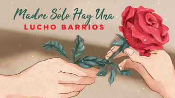 Lucho Barrios | Fatalidad | Madre Sólo Hay Una (Valses & Boleros) | Music MGP