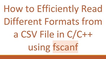 How to Efficiently Read Different Formats from a CSV File in C/C+ +  using fscanf