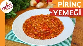 AZ MALZEME İLE NEFİS BİR YEMEK - Domatesli Pirinç Yemeği Tarifi