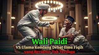 Download Lagu GEMPAR! Wali Paidi vs Ulama Kondang Debat Ilmu Fiqih yang Berakhir Tak Terduga! MP3
