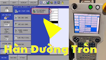 Hướng dẫn lập trình hàn ĐƯỜNG TRÒN Robot Yaskawa NX-100