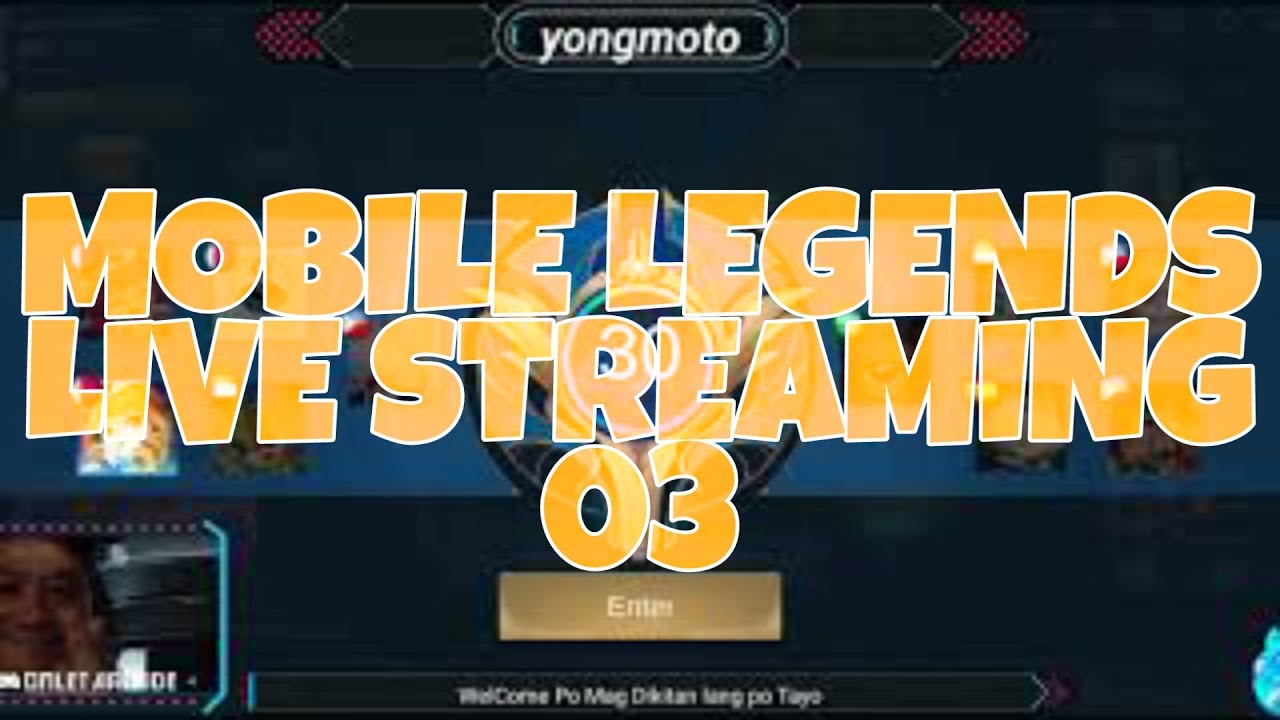 03 MOBILE LEGENDS l LIVE STREAMING - YouTube