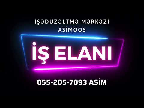 İş Elanları Mərkəzi İşədüzəltmə Agentliyi Asim 055-205-70-93 asimoos şirkəti