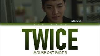Marvin (마빈) - Twice (트와이스) ( Mouse OST part 5 ) [Color Coded Lyrics/Han/Rom/Eng]