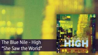 Video thumbnail of "The Blue Nile - She Saw the World (Official Audio)"