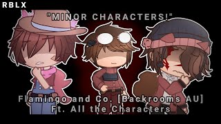 Minor Characters Flamingo And Co. Backrooms Au Ft. All The Characters Rblx