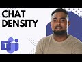 How to Change Chat Density in Microsoft Teams — Compact vs. Comfy View!