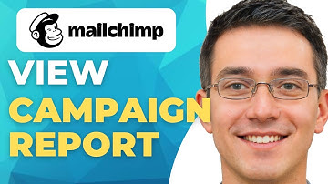 How To View And Understand Your Email Campaign Report In Mailchimp