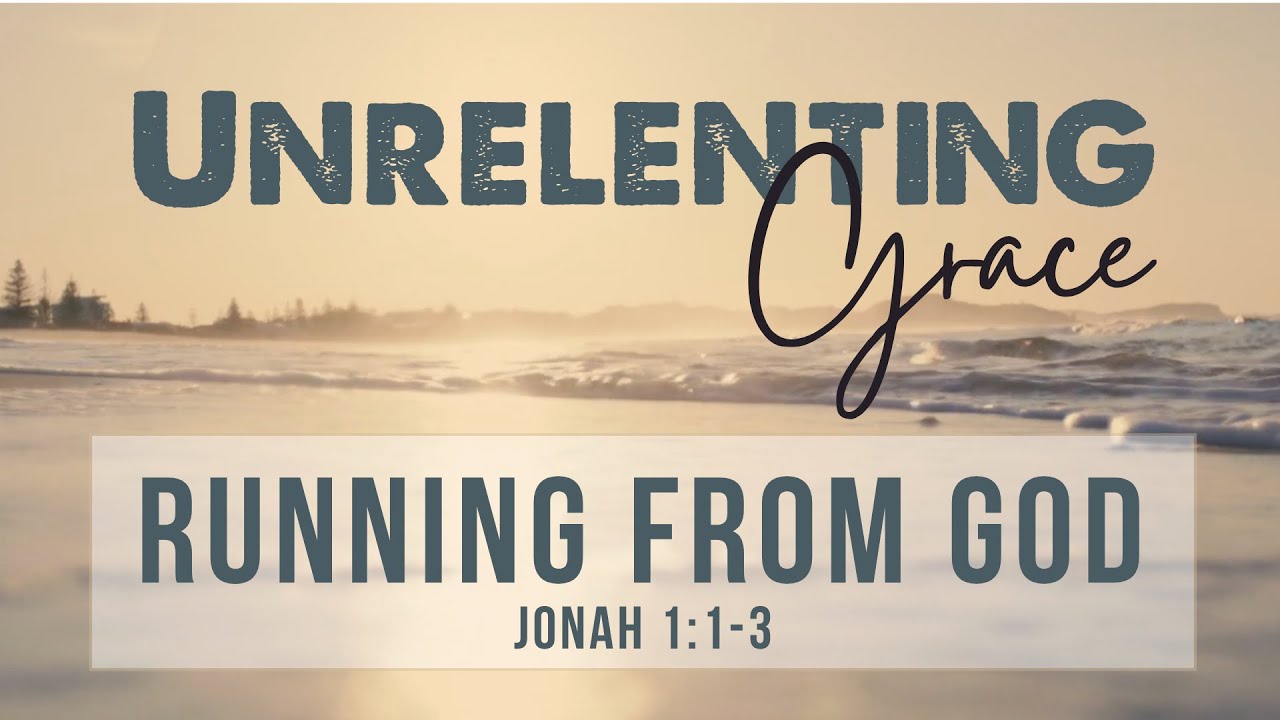 Running From God | Jonah 1:1–3