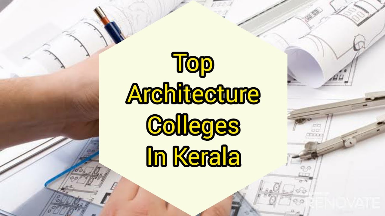 LearningLcareerguidance Top Architecture Colleges In Kerala YouTube