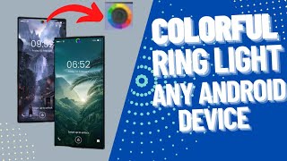 HOW TO SET CAMERA NOTCH COLORFUL RING LIGHT ON ANY ANDROID DEVICE 😯😯😍|| screenshot 3