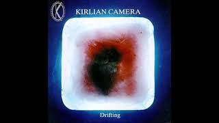 Kirlian Camera - Drifting (1998)