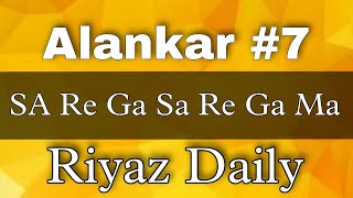 Celebrity Sa Re Ga Ma Lesson #7 | Basic Alankar | Riyaz For Beginners | Indian Classical Music | Daily Riyaz Wealth