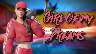 Girl of my Dreams 🥰