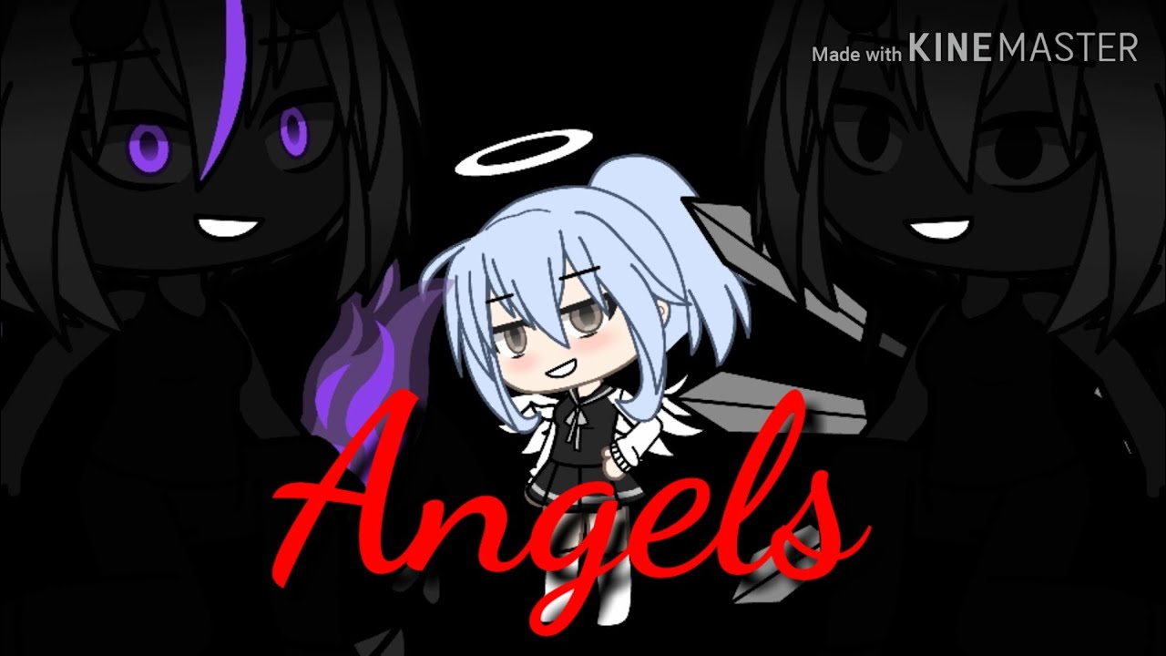 Angels Gacha life music video - YouTube