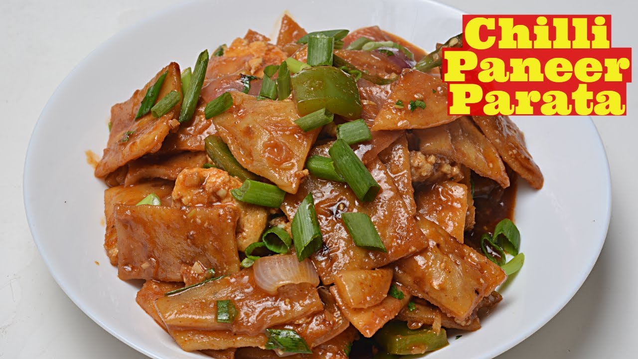 Crunchy Chilli Paneer Paratha Chilli Paneer Recipe Paneer Crunchy