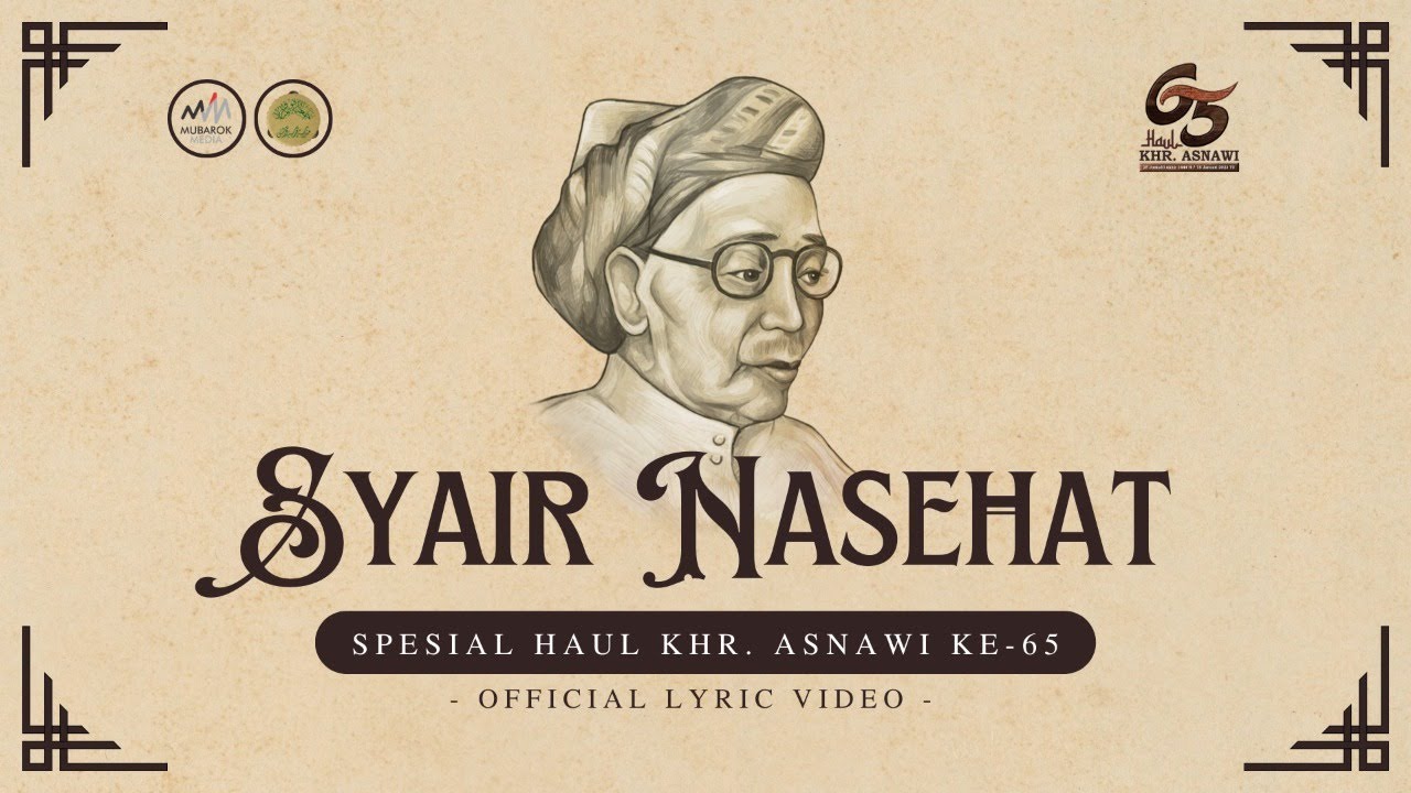 SYAIR NASEHAT KHR. ASNAWI | AL MUBAROK QUDSIYYAH (OFFICIAL LYRIC VIDEO)