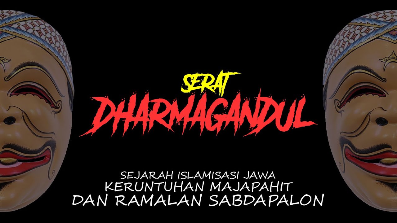 SERAT DARMOGANDUL TANPA SENSOR❗ SEJARAH ISLAMISASI JAWA, KEHANCURAN MAJAPAHIT & RAMALAN SABDO PALON❗