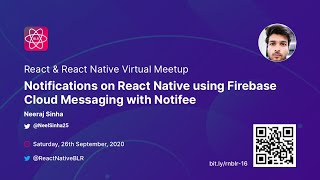 Notifications on React Native using FCM - Neeraj Sinha | React & React Native Virtual Meetup.