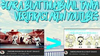cara Membuat Thumbnail Tanpa Verifikasi
