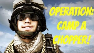 Battlefield 3: Operation: Camp-A-Chopper
