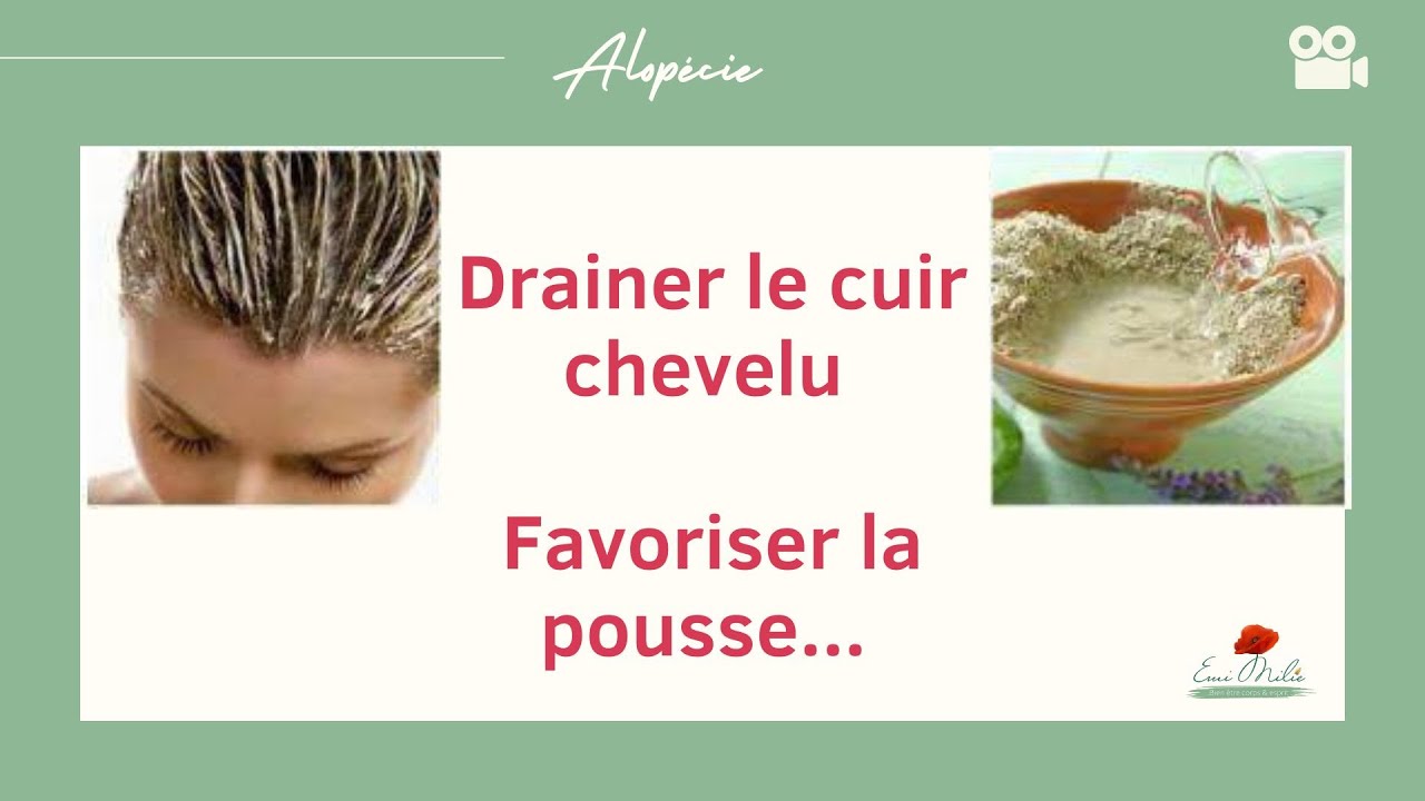 Detox du cuir chevelu pour une meilleure pousse