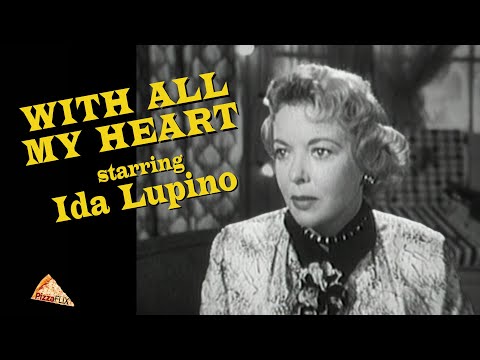 With All My Heart (TV-1955) IDA LUPINO