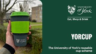 YORCUP: The University of York's reusable cup scheme