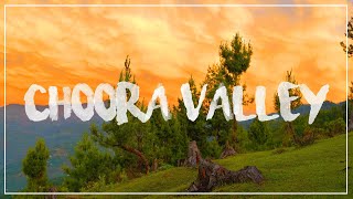 Exploring Choora Valley Eid Trip 2021