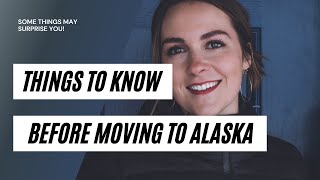 Things to Know Before Moving to Alaska