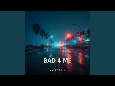 BAD 4 ME