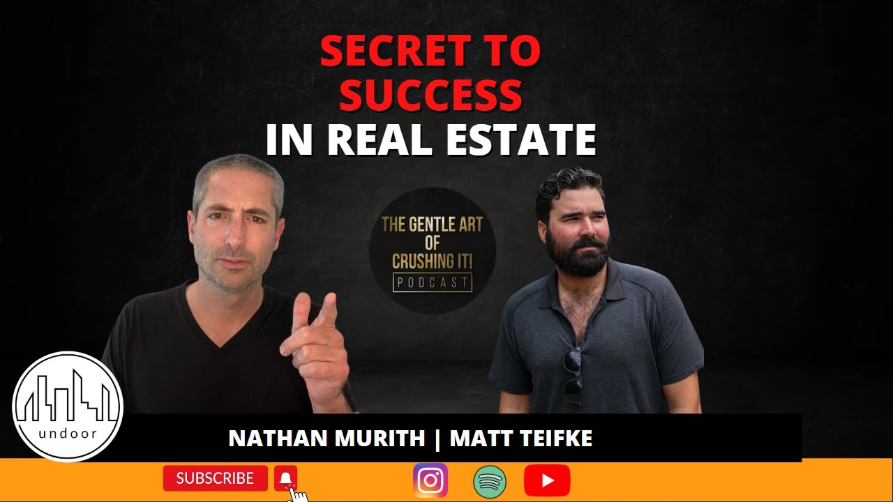 SECRET TO SUCCESS in real estate - Matt Teifke