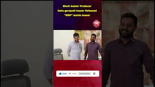 Block buster Producer Sahu garapati garu teaser Released “MRP” movie teaser #movienews #108tv