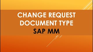 L1 and L2 support ticket | change request process flow sap mm | change document sap mm