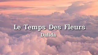 Dalida - Le Temps Des Fleurs (Lyrics) Resimi