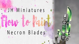 How to Paint - Necron Blades