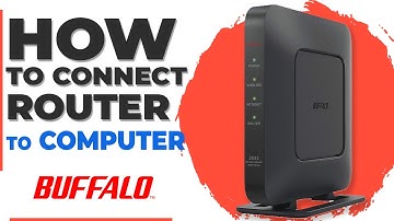 Connect Buffalo Router to Computer via Ethernet