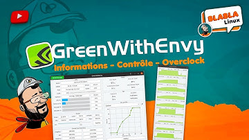 GreenWithEnvy - GPU Nvidia - Informations/Contrôle/Overclock