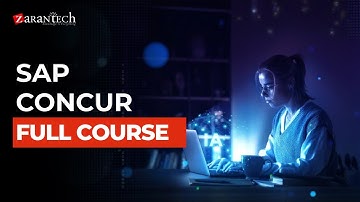SAP Concur Full Course | ZaranTech