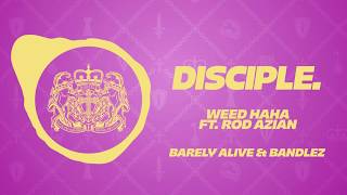 Barely Alive & Bandlez - Weed Haha Ft. Rod Azlan